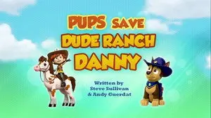 Pups Save Dude Ranch Danny