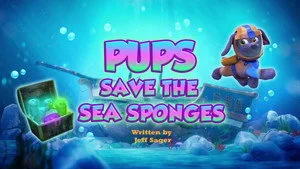 Pups Save the Sea Sponges